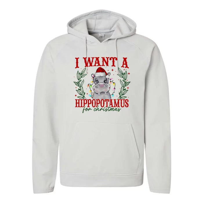 I Want A Hippopotamus For Christmas Xmas Hippo Lover Performance Fleece Hoodie