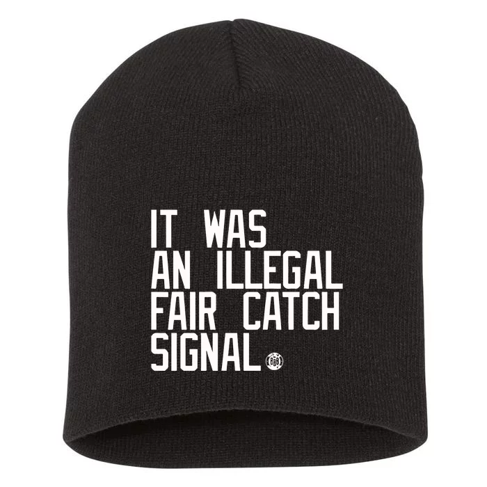 It Was An Illegal Fair Catch Signal Short Acrylic Beanie