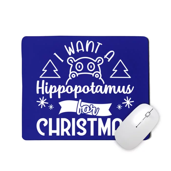 I Want A Hippopotamus For Christmas Xmas Hippo Gift Mousepad