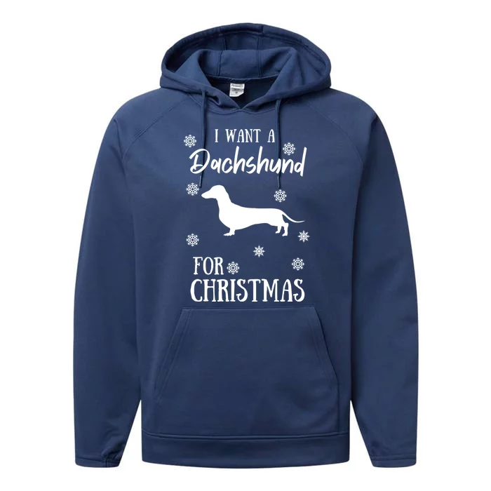 I Want A Dachshund For Christmas Weenie Dog Gift Performance Fleece Hoodie