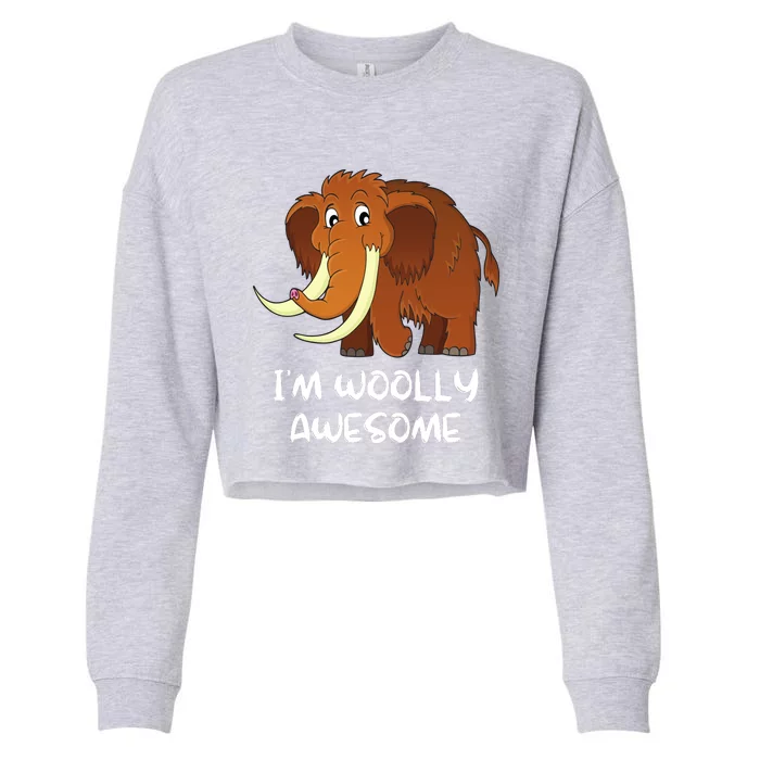 I'm Woolly Awesome Cute Woolly Mammoth Cropped Pullover Crew