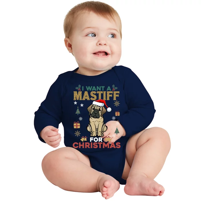 I Want A Mastiff For Christmas Cute Dog Lover Pajama Family Cool Gift Baby Long Sleeve Bodysuit