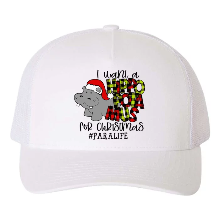 I Want A Hippopotamus For Christmas Paraprofessional Life Yupoong Adult 5-Panel Trucker Hat