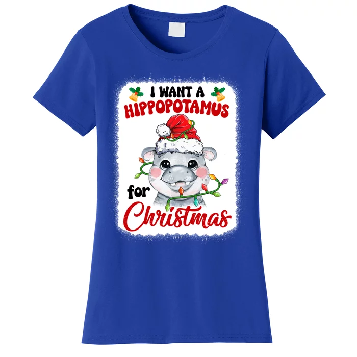 I Want A Hippopotamus For Christmas Xmas Bleached Gift Women's T-Shirt