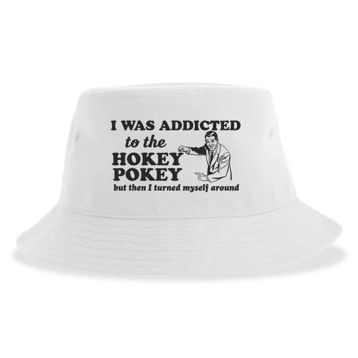 I Was Addicted To The Hokey Pokey Punny Dancing Dance Joke Sustainable Bucket Hat