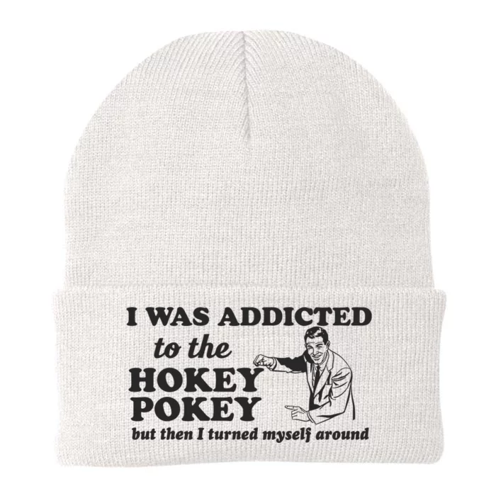 I Was Addicted To The Hokey Pokey Punny Dancing Dance Joke Knit Cap Winter Beanie