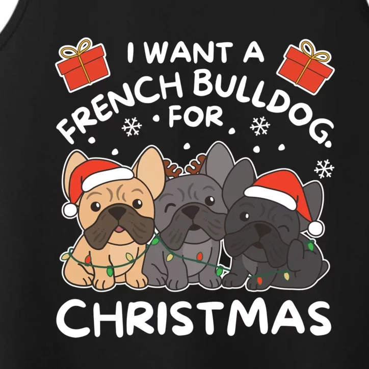 I Want An French Bulldog For Christmas Cute Dogs Gift Performance Tank