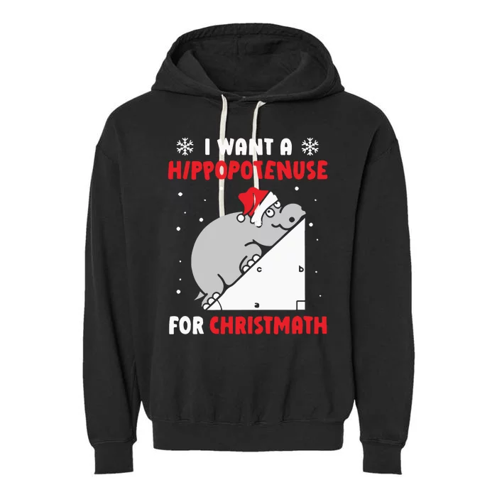 I Want A Hippopotenuse For Christmas Garment-Dyed Fleece Hoodie