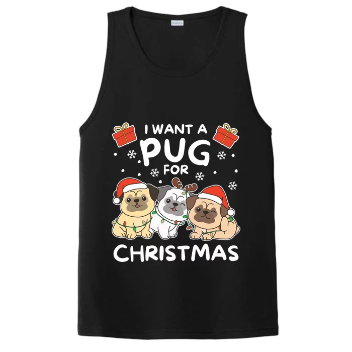 I Want A Pug For Christmas Cute Dogs Cool Gift Performance Tank