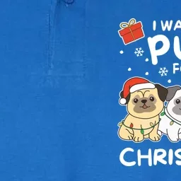 I Want A Pug For Christmas Cute Dogs Cool Gift Softstyle Adult Sport Polo