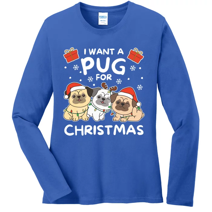 I Want A Pug For Christmas Cute Dogs Cool Gift Ladies Long Sleeve Shirt