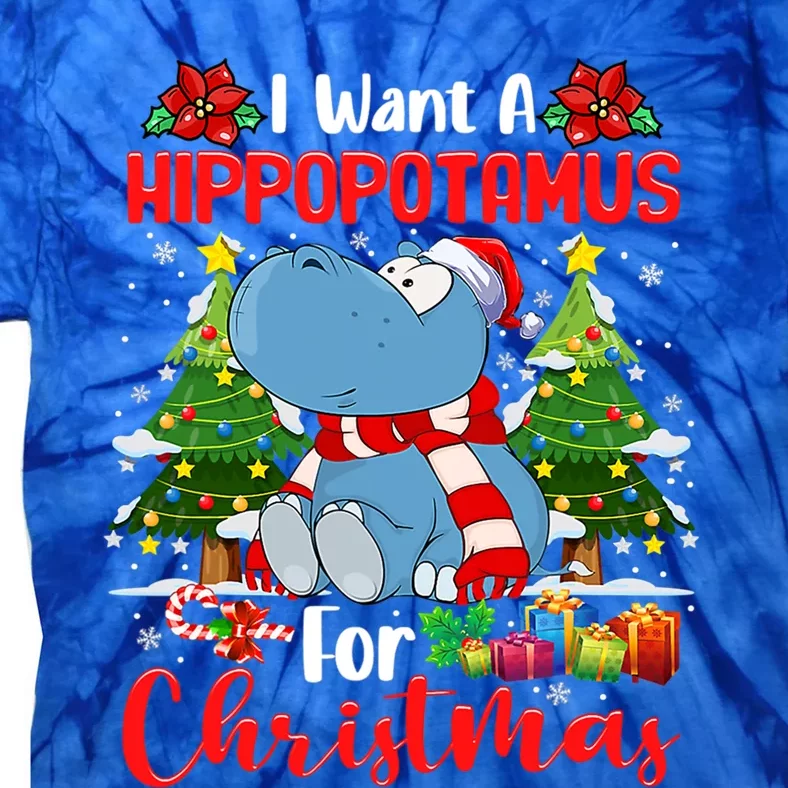 I Want A Hippopotamus For Christmas Xmas Hippo For Cute Gift Tie-Dye T-Shirt