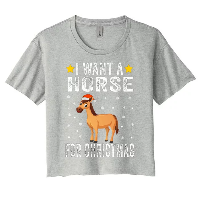 I Want A Horse For Christmas Horse Great Gift Pajamas Funny Gift Women's Crop Top Tee