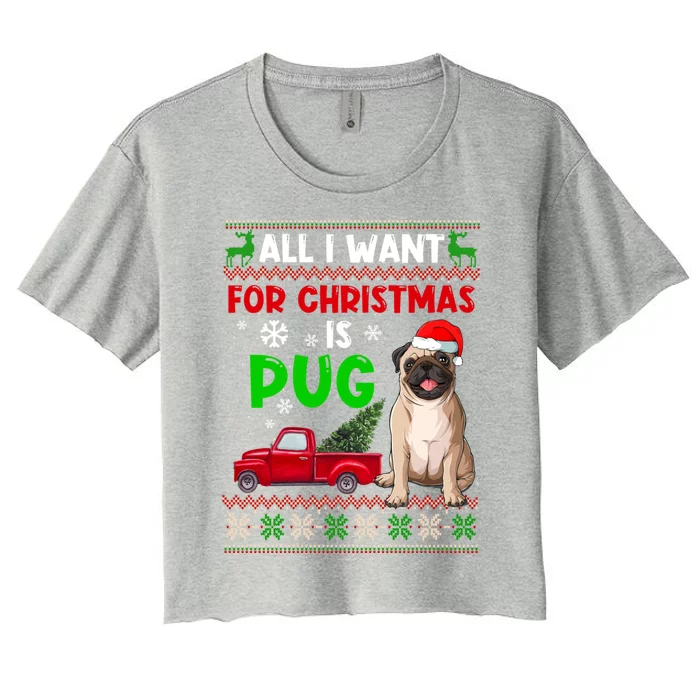 I Want A Pug For Christmas Ugly Sweater Dog Xmas Outfit Great Gift Women's Crop Top Tee