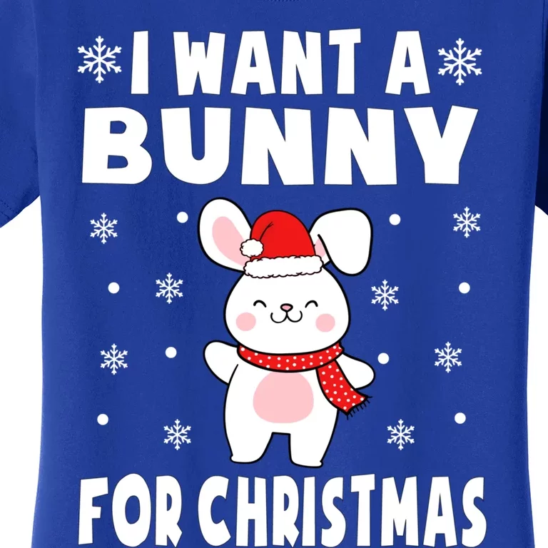 I Want A Bunny For Christmas Bunny Gift Bunny Pajamas Cool Gift Women's T-Shirt