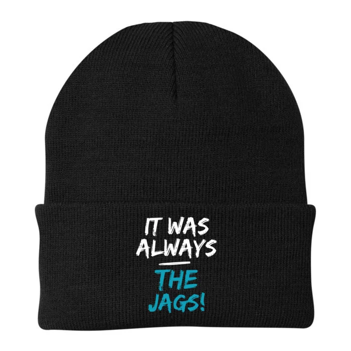 It Was Always The Jags Funny Knit Cap Winter Beanie