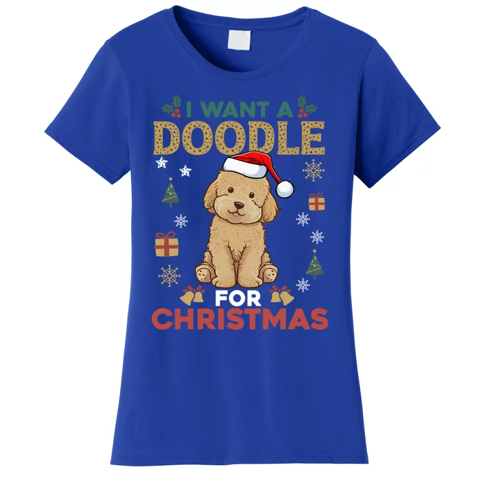 I Want A Doodle For Christmas Cute Dog Lover Family Pajama Cool Gift Women's T-Shirt