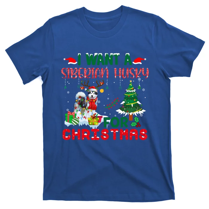 I Want A Siberian Husky Dog For Christmas Xmas Cute Gift T-Shirt