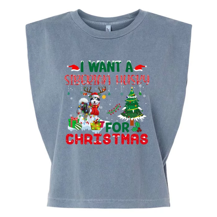 I Want A Siberian Husky Dog For Christmas Xmas Cute Gift Garment-Dyed Women's Muscle Tee