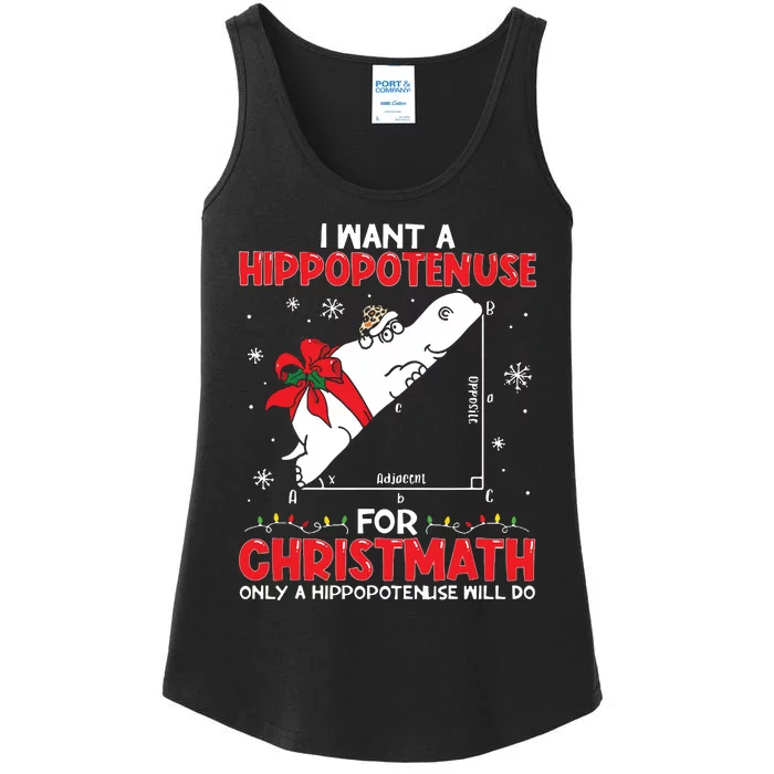 I Want A Hippopotenuse For Christmath Math Teacher Christmas Ladies Essential Tank