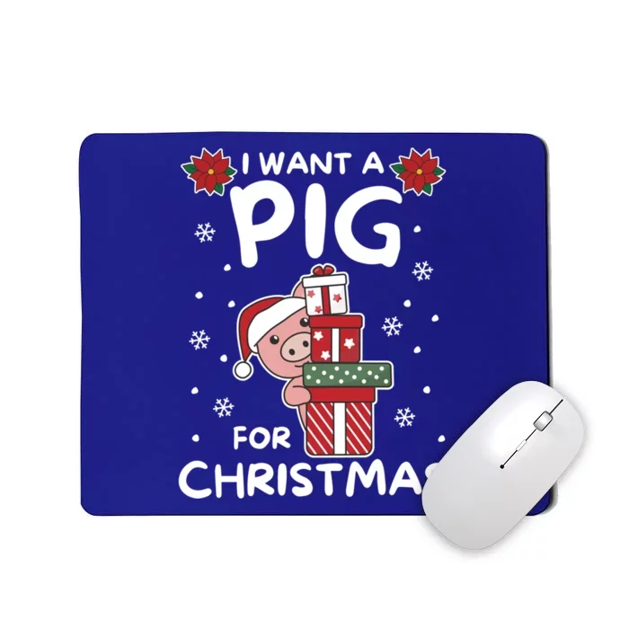 I Want A Pig For Christmas Cute Pigs Gift Mousepad