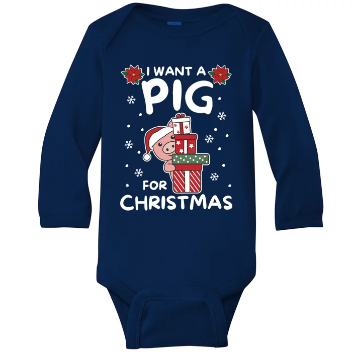 I Want A Pig For Christmas Cute Pigs Gift Baby Long Sleeve Bodysuit