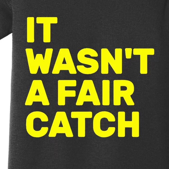 It Wasn't A Fair Catch Baby Bodysuit