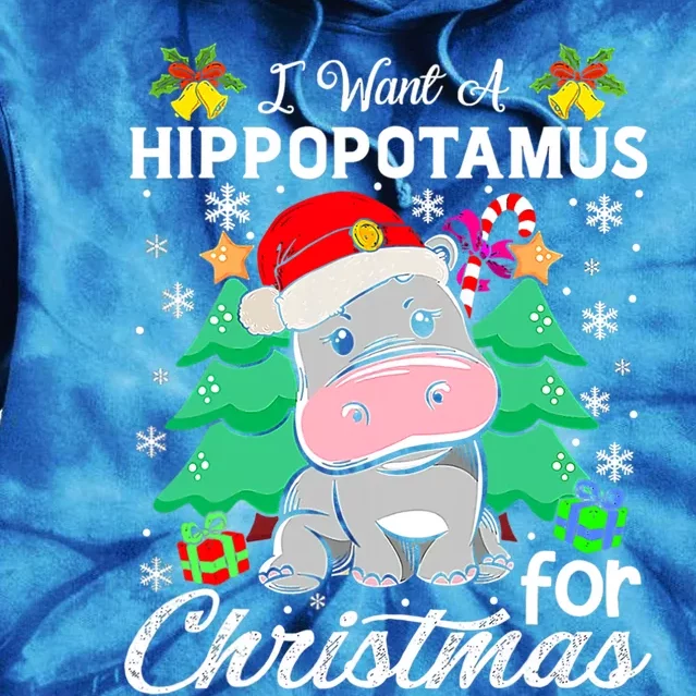 I Want A Hippopotamus For Christmas Xmas Hippo Great Gift Tie Dye Hoodie