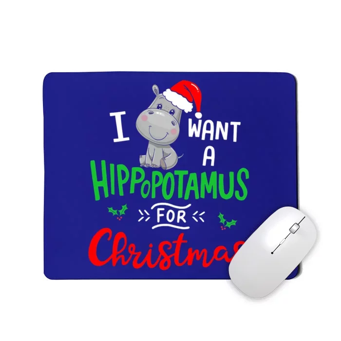 I Want A Hippopotamus For Christmas Xmas Cute Hippo Cute Cute Gift Mousepad