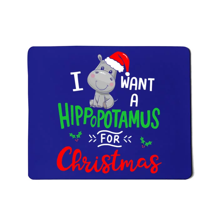 I Want A Hippopotamus For Christmas Xmas Cute Hippo Cute Cute Gift Mousepad