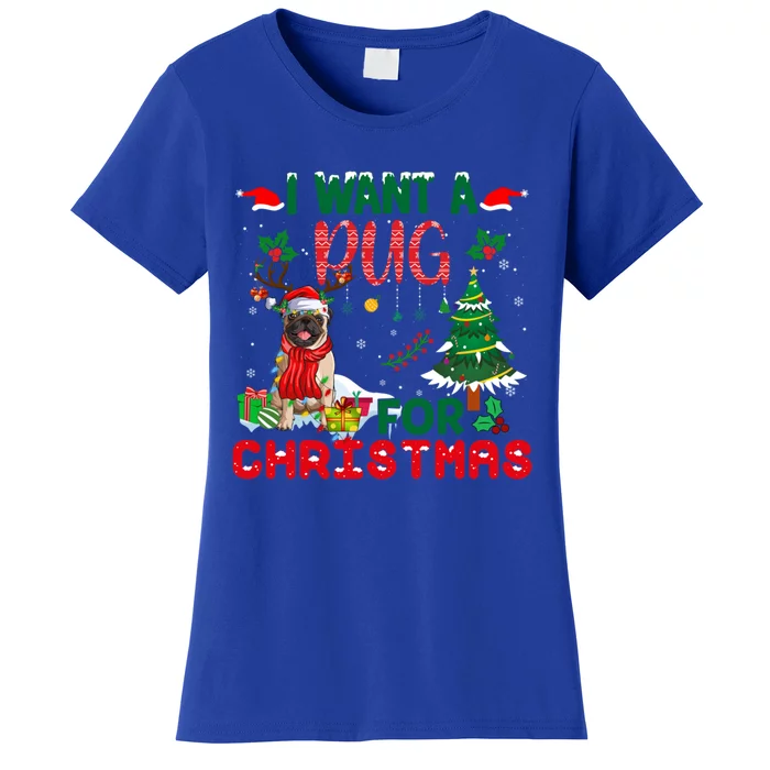 I Want A Pug Dog For Christmas Xmas Pug Dog Reindeer Great Gift Women's T-Shirt