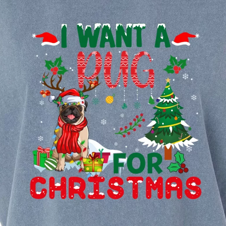 I Want A Pug Dog For Christmas Xmas Pug Dog Reindeer Great Gift Garment-Dyed Women's Muscle Tee