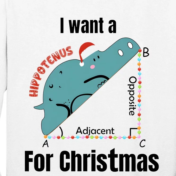 I Want A Hippopotamus For Christmas Tall Long Sleeve T-Shirt