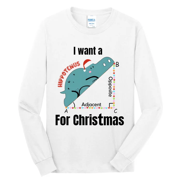 I Want A Hippopotamus For Christmas Tall Long Sleeve T-Shirt