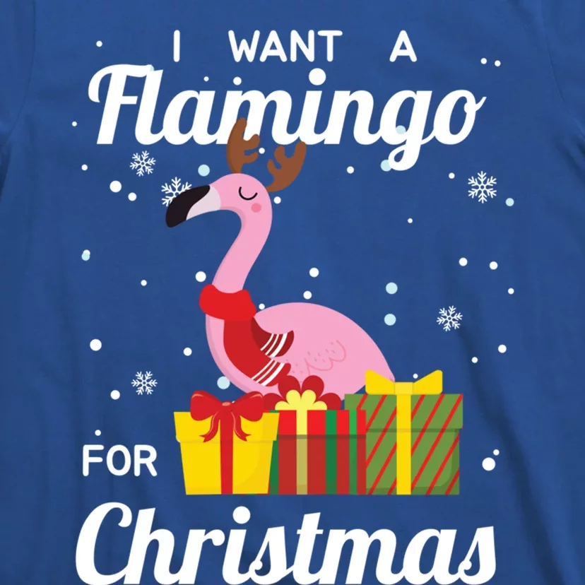 I Want A Flamingo For Christmas Funny Cute Holiday Gift T-Shirt