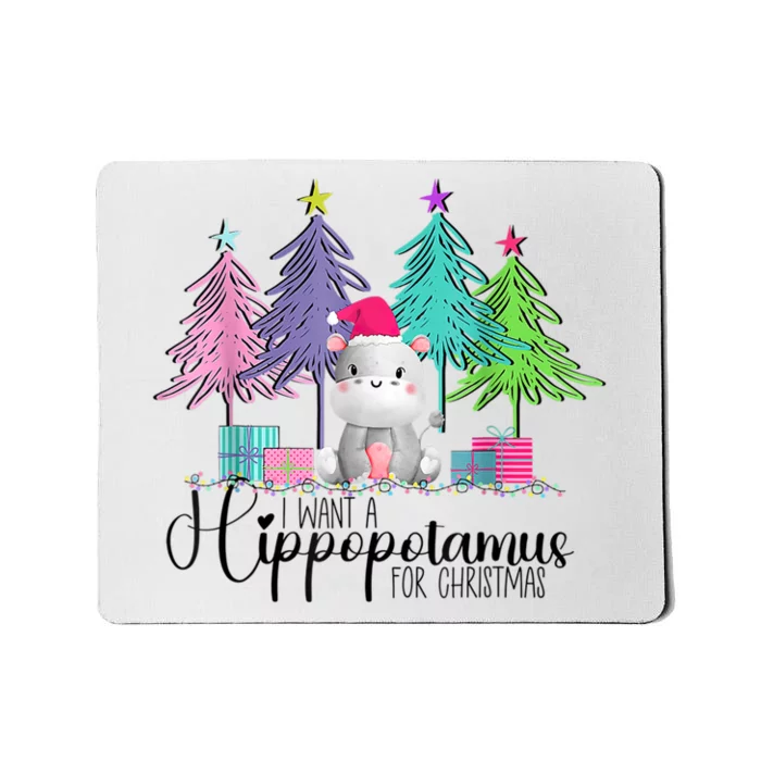 I Want A Hippopotamus For Christmas Hippo Xmas Mousepad