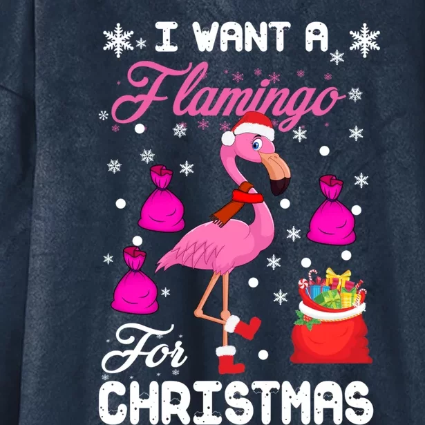 I Want A Flamingo For Christmas Pajama Holiday Xmas Funny Gift Hooded Wearable Blanket