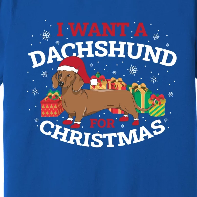 I Want A Dachshund For Christmas Great Gift Premium T-Shirt