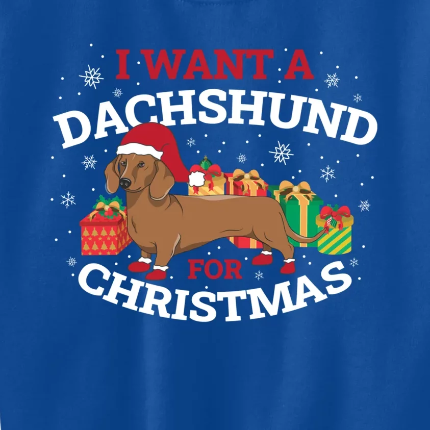 I Want A Dachshund For Christmas Great Gift Kids Sweatshirt