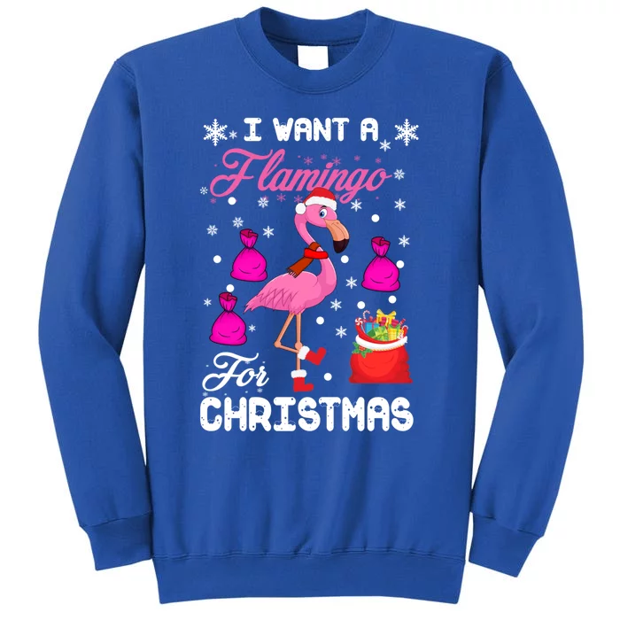 I Want A Flamingo For Christmas Pajama Holiday Xmas Funny Gift Tall Sweatshirt