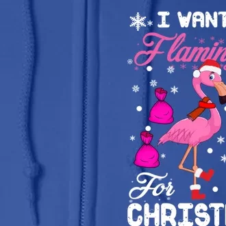 I Want A Flamingo For Christmas Pajama Holiday Xmas Funny Gift Full Zip Hoodie