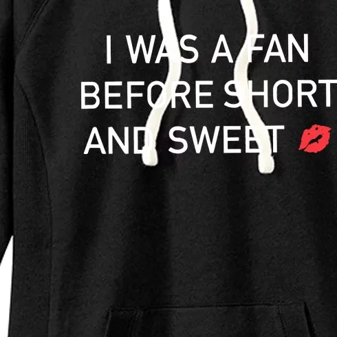 I Was A Fan Before Short And Sweet Women's Fleece Hoodie