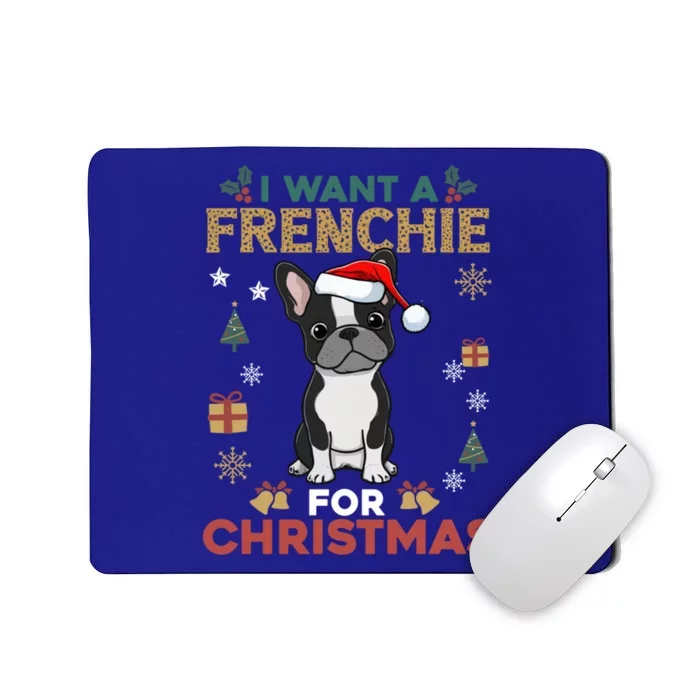 I Want A French Bulldog For Christmas Cute Dog Lover Pajama Gift Mousepad