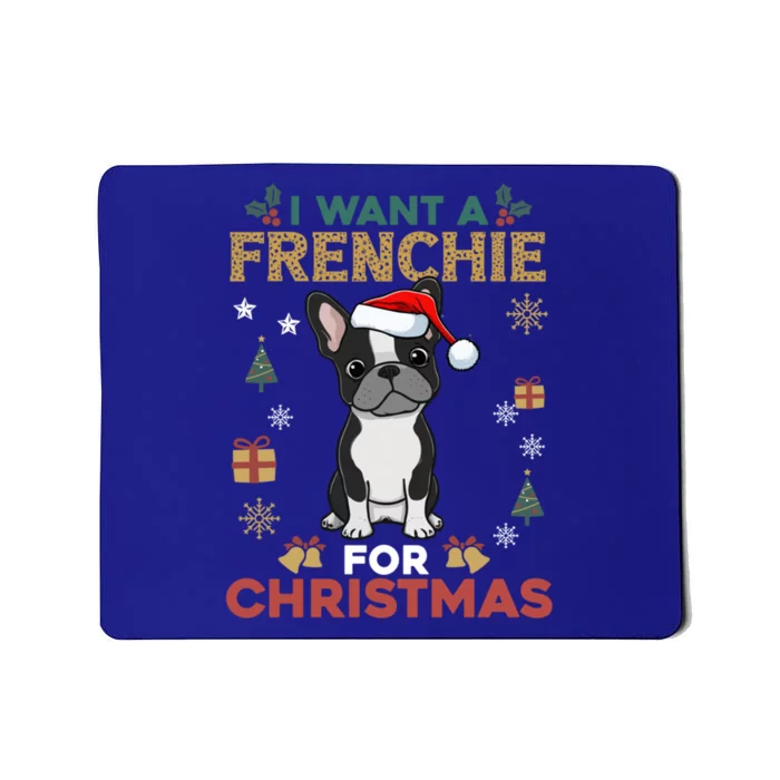 I Want A French Bulldog For Christmas Cute Dog Lover Pajama Gift Mousepad