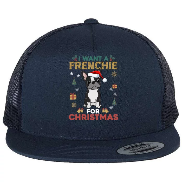 I Want A French Bulldog For Christmas Cute Dog Lover Pajama Gift Flat Bill Trucker Hat