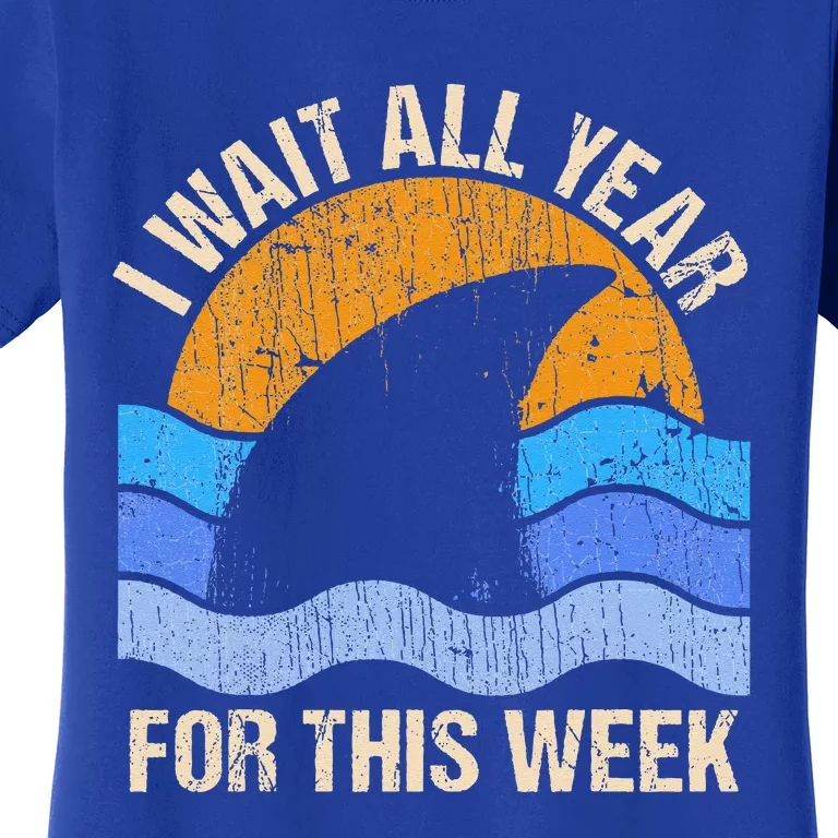 I Wait All Year For This Week Funny Shark Gift Women's T-Shirt