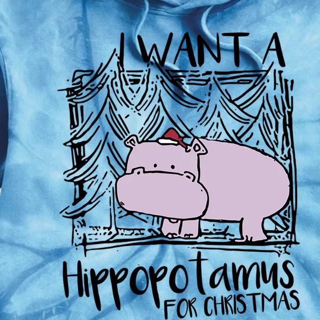 I Want A Hippopotamus For Christmas Hippo Gift Tie Dye Hoodie