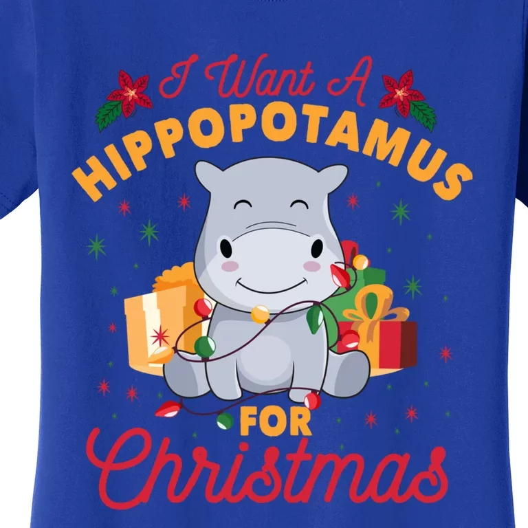 I Want A Hippopotamus For Christmas Xmas Hippo Cute Meaningful Gift Women's T-Shirt