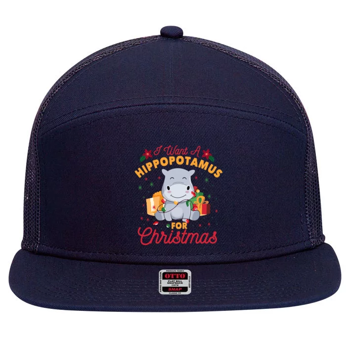 I Want A Hippopotamus For Christmas Xmas Hippo Cute Meaningful Gift 7 Panel Mesh Trucker Snapback Hat