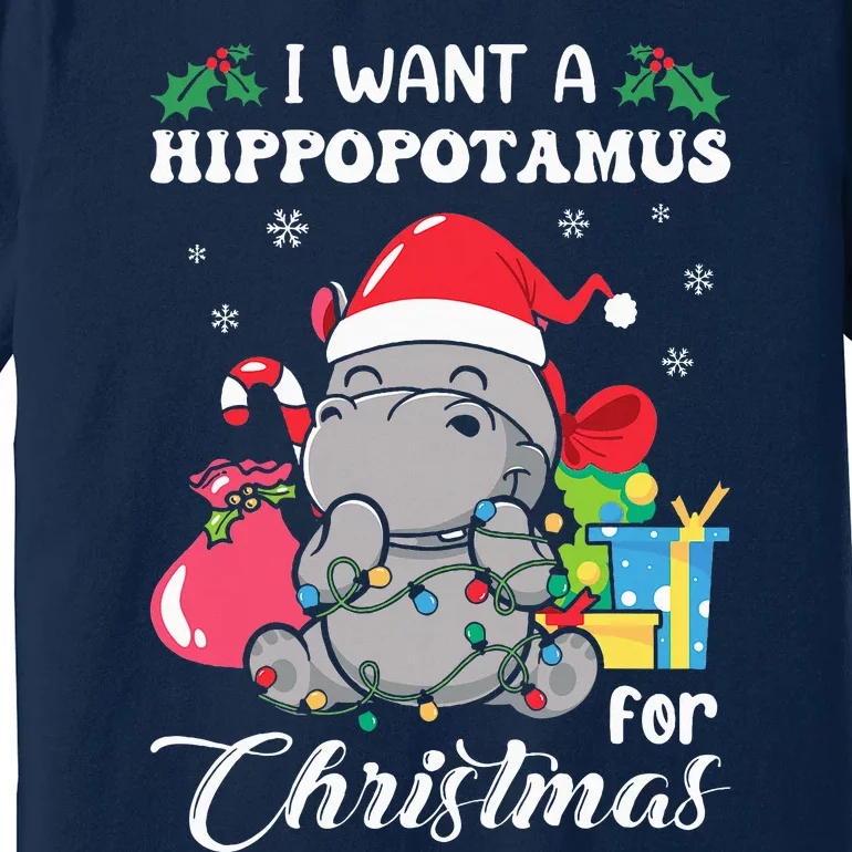 I Want A Hippopotamus For Christmas Hippo Christmas Pajamas Premium T-Shirt